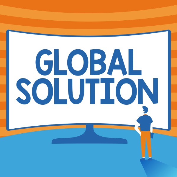text caption presenting global solution