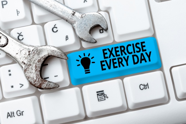 inspiration showing sign exercise every day