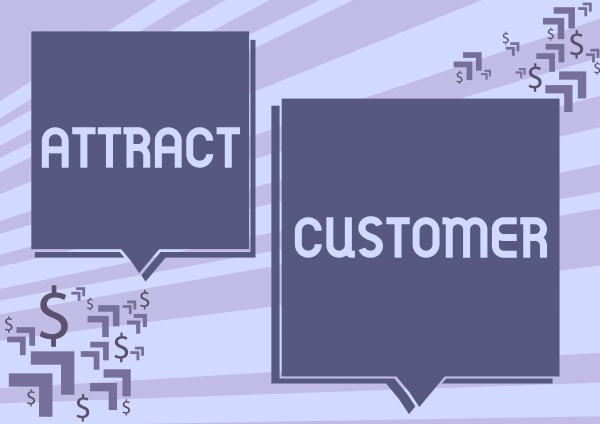 text sign showing attract customer