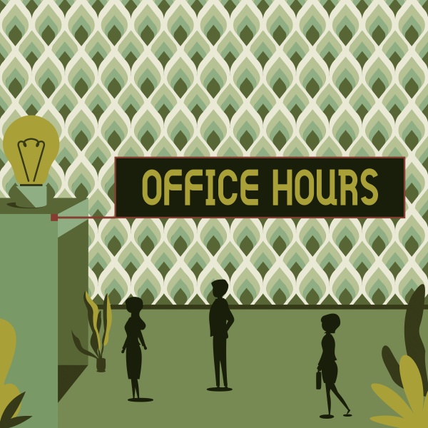 text sign showing office hours